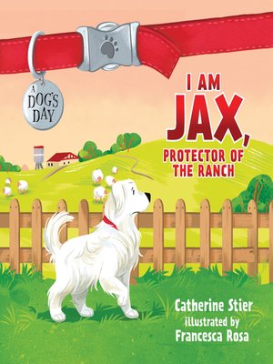 cover image of I am Jax, Protector of the Ranch